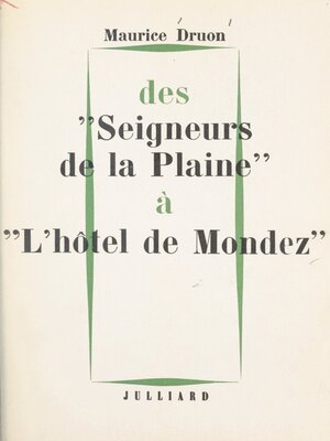 cover image of Des "Seigneurs de la plaine" à "l'Hôtel de Mondez"